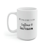 Powered by Caffeine & Sarcasm Mug