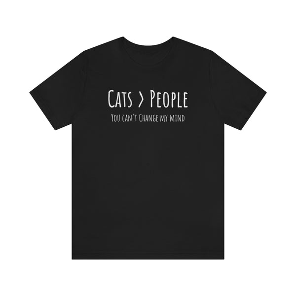Cats>People T-Shirt