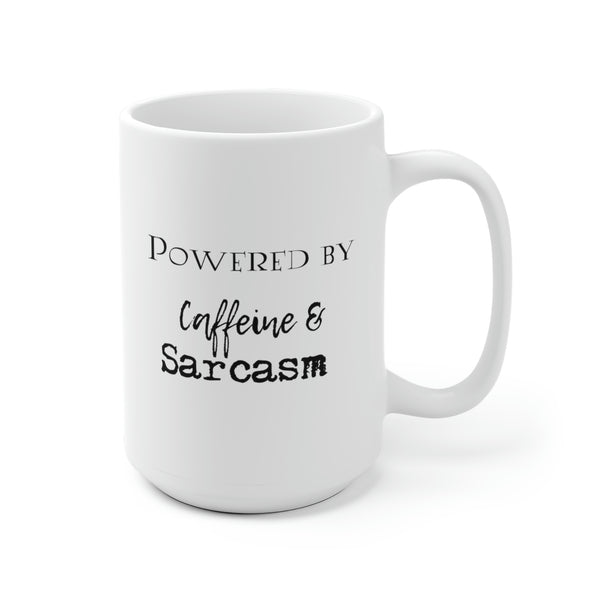 Powered by Caffeine & Sarcasm Mug