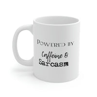 Powered by Caffeine & Sarcasm Mug
