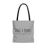 Dogs>People Tote Bag (Grey)
